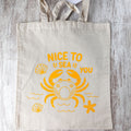 Tote Bag - Nice to "sea" you